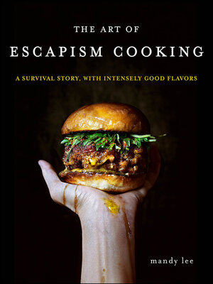 cover image of The Art of Escapism Cooking